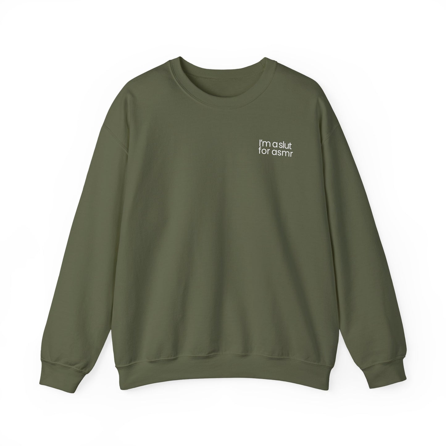 'I'm a slut for asmr' Crew neck