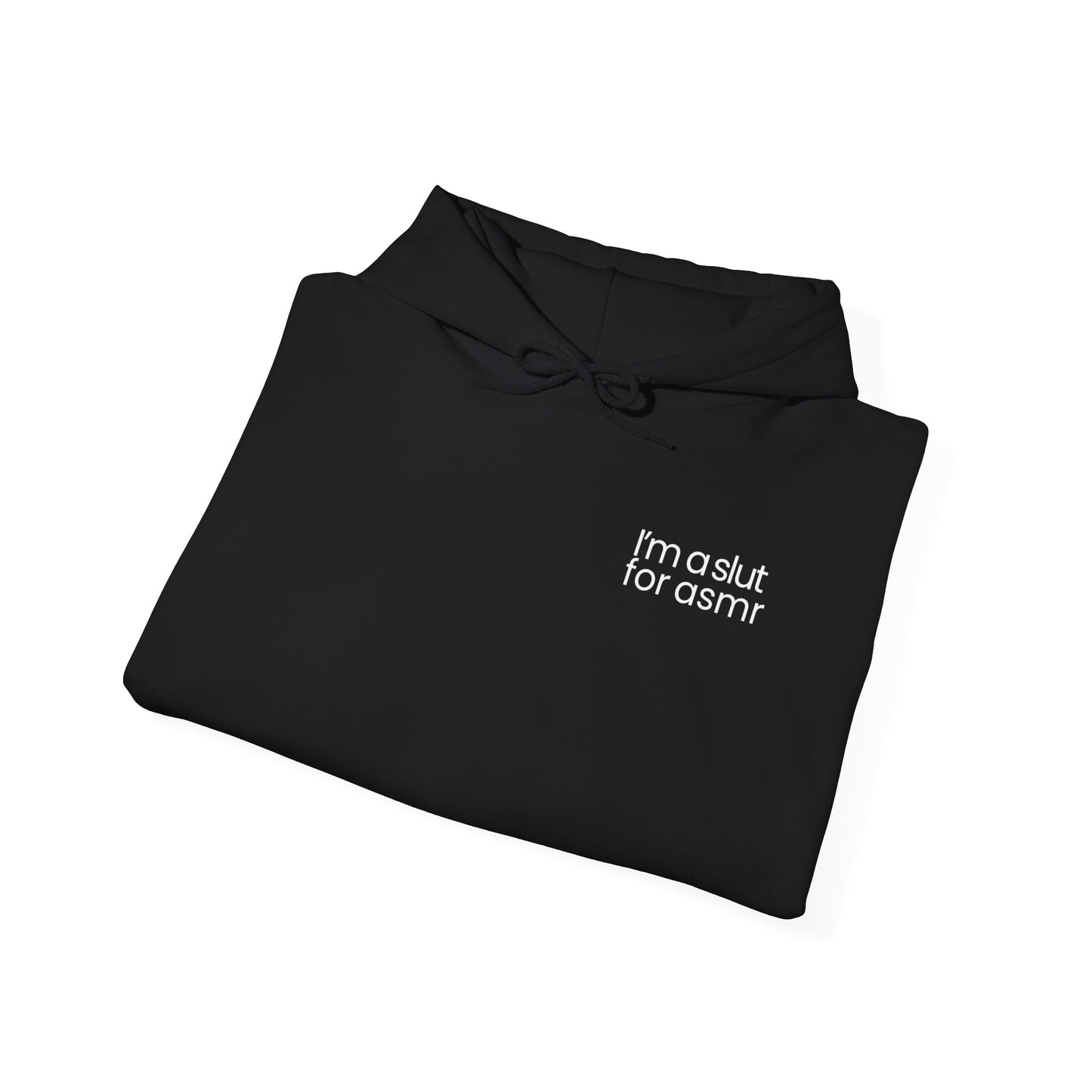 'I'm a slut for asmr' Hoodie