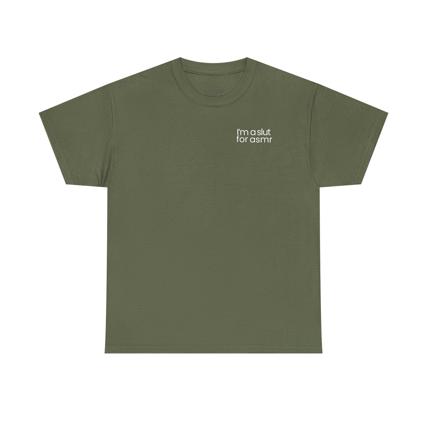 'I'm a slut for asmr' Tee