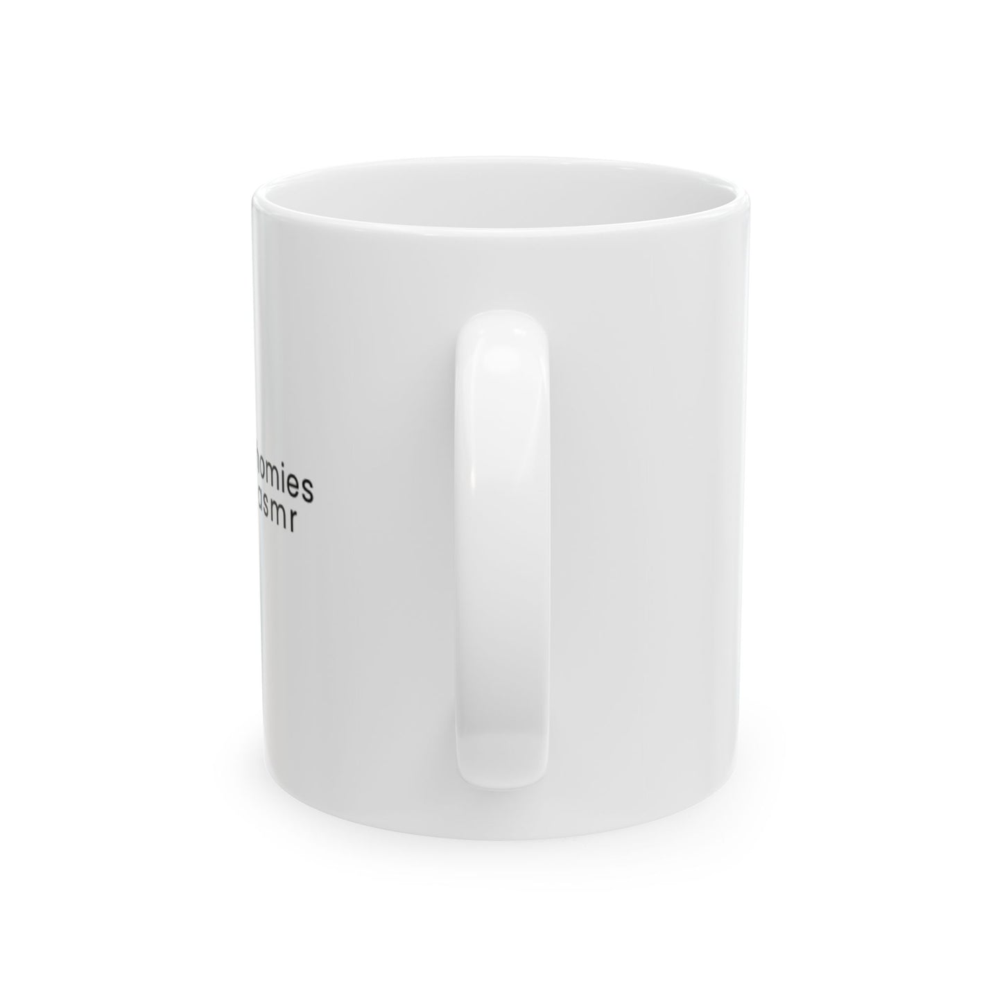 "Can't let the homies know I fw asmr" Mug