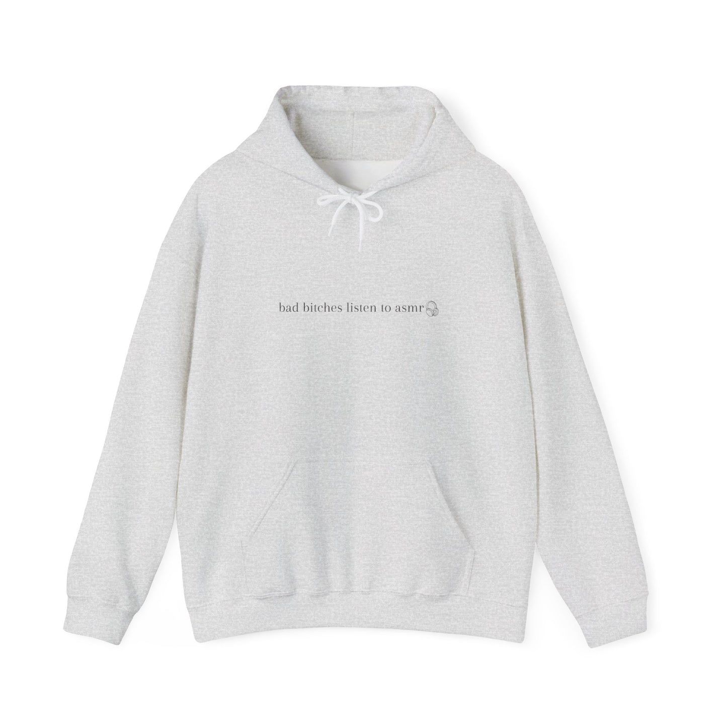Bad Bitches Listen to ASMR Hoodie