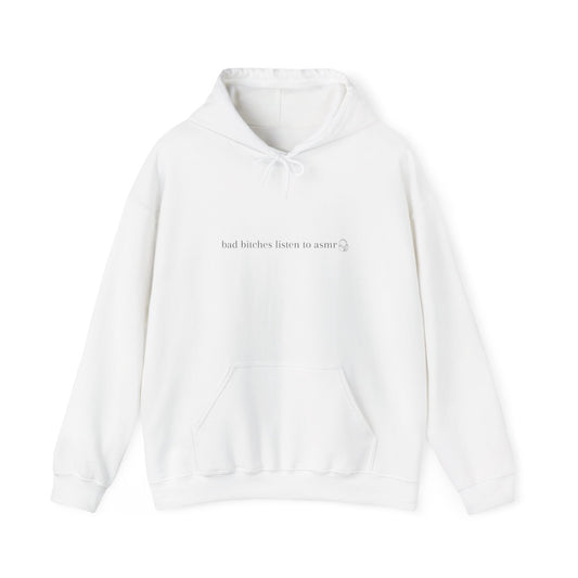 Bad Bitches Listen to ASMR Hoodie